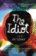 The Idiot: SHORTLISTED FOR THE WOMEN´S PRIZE FOR FICTION