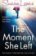 The Moment She Left