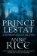 Prince Lestat and the Realms of Atlantis : The Vampire Chronicles 12