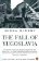 The Fall of Yugoslavia