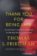 Thank You for Being Late : An Optimist´s Guide to Thriving in the Age of Accelerations