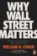 Why Wall Street Matters