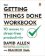 The Getting Things Done Workbook : 10 Moves to Stress-Free Productivity