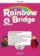 Rainbow Bridge Level 4 Teachers Guide Pack