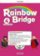Rainbow Bridge Level 4 Teachers Guide Pack