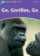 Dolphin Readers 4 Go Gorillas, Go