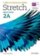Stretch 2 Student´s Book and Workbook Multipack A