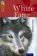 Oxford Reading Tree TreeTops Classics 15 White Fang
