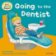 Going to the Dentist: Read With Biff, Chip & Kipper First Experiences