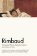 Rimbaud : Complete Works, Selected Letters, a Bilingual Edition