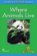 Macmillan Factual Readers 2+ Where Animals Live