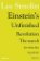 Einstein's Unfinished Revolution