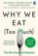 Why We Eat (Too Much) : The New Science of Appetite