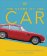 The Story of the Car: The Definitive History of Automobiles