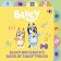 Bluey: Bluey and Bingo’s Book of Singy Things