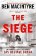 The Siege: The Remarkable Story of the Greatest SAS Hostage Drama