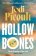 Hollow Bones