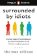 Penguin Readers Level 7: Surrounded by Idiots (ELT Graded Reader)