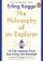 The Philosophy of an Explorer : 16 Life-lessons from Surviving the Extreme
