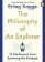 The Philosophy of an Explorer : 16 Life-lessons from Surviving the Extreme