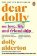 Dear Dolly: On Love, Life and Friendship