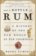 And a Bottle of Rum: A History of the New World in Ten Cocktails