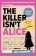 Killer Isn´t Alice