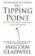 The Tipping Point : How Little Things Can Make a Big Difference