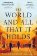 The World and All That It Holds