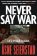 Never Say War