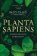 Planta Sapiens: Unmasking Plant Intelligence