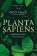 Planta Sapiens: Unmasking Plant Intelligence