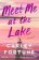 Meet Me at the Lake