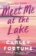 Meet Me at the Lake