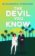 The Devil You Know: A spicy office rivals romance that will make you laugh out loud!