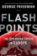 Flashpoints - The Emerging Crisis in Europe
