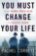 You Must Change Your Life