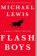 Flash Boys : A Wall Street Revolt