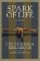 Spark of Life: A Novel