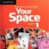 Your Space 1 Class Audio CDs (3)