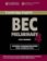 Cambridge BEC 4 Preliminary Student´s Book with answers : Examination Papers from University of Cambridge ESOL Examinations