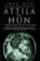 Attila the Hun : A Barbarian King and the Fall of Rome