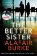 Better Sister