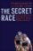 The Secret Race