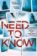 Need To Know
