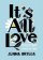 It´s All Love