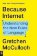 Because Internet : Understanding the New Rules of Language