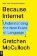 Because Internet : Understanding the New Rules of Language