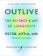 Outlive: The Science and Art of Longevity