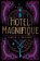 Hotel Magnifique